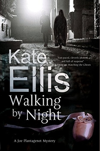 Walking by Night: A Joe Plantagenet Mystery