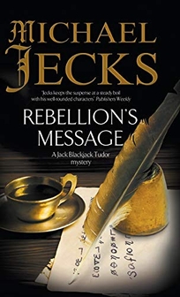 Rebellion’s Message: A Jack Blackjack Mystery