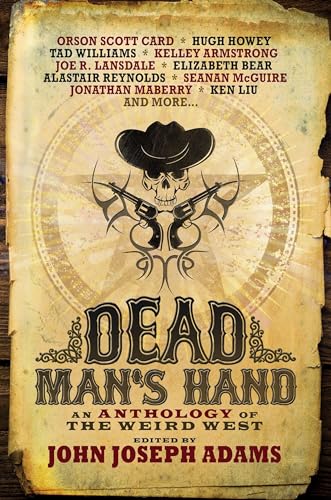 cover image Dead Man’s Hand: An Anthology of the Weird West