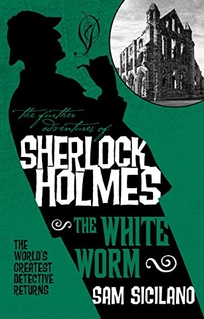 The Further Adventures of Sherlock Holmes: The White Worm