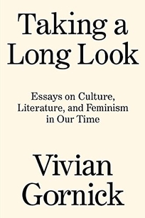 Taking a Long Look: Essays on Culture