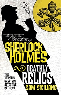 The Further Adventures of Sherlock Holmes: Deathly Relics