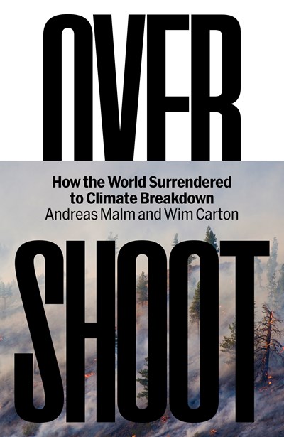 cover image Overshoot: How the World Surrendered to Climate Breakdown