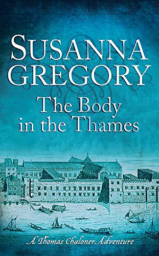 cover image The Body in the Thames: A Thomas Chaloner Adventure