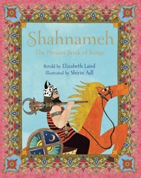 Shahnameh: The Persian Book of Kings