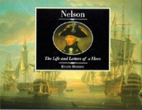 Nelson: The Life & Letters of a Hero