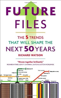 Future Files: 5 Trends That Will Shape the Next 50 Years