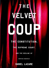 THE VELVET COUP: The Constitution