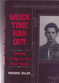 When Time Ran Out: Coming of Age in the Third Reich