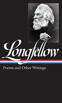 Henry Wadsworth Longfellow: Poems and Other Writings