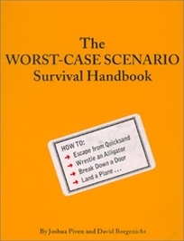 THE WORST-CASE SCENARIO SURVIVAL HANDBOOK