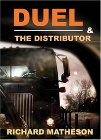 Duel & the Distributor: Stories & Screenplays