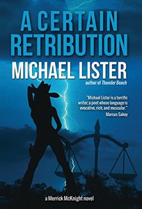 A Certain Retribution: A Merrick McKnight Novel Introducing Reggie Summers