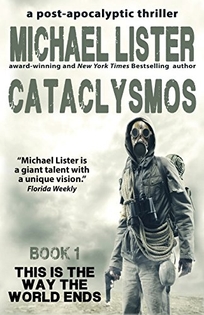 Cataclysmos: A Post-Apocalyptic Thriller; Book 1