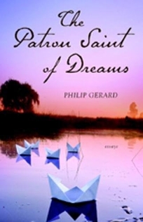 The Patron Saint of Dreams: Essays