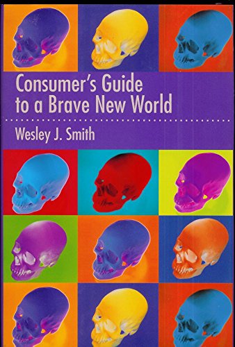 cover image A CONSUMER'S GUIDE TO A BRAVE NEW WORLD
