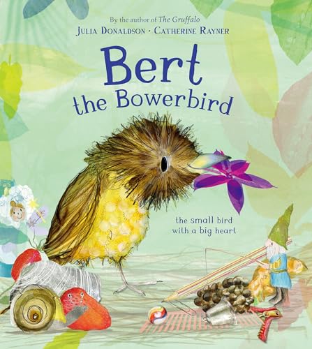 cover image Bert the Bowerbird: The Small Bird with a Big Heart