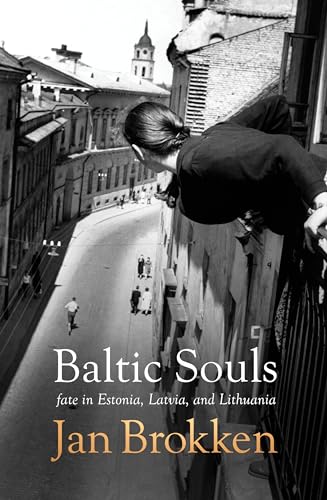 cover image Baltic Souls: Remarkable Life Stories from Estonia, Latvia, and Lithuania