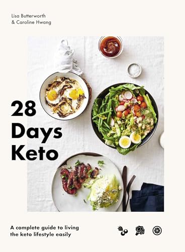 cover image 28 Days Keto: A Complete Guide to Living the Keto Lifestyle Easily