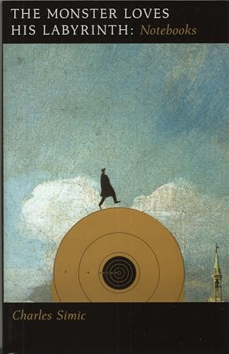 cover image The Monster Loves His Labyrinth: Notebooks