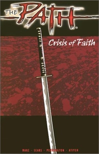 THE PATH: Crisis of Faith