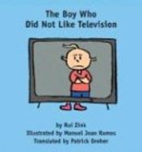 THE BOY WHO DID NOT LIKE TELEVISION