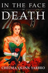 IN THE FACE OF DEATH: An Historical Horror Novel