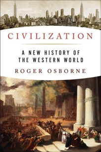 Civilization: A New History of the Western World