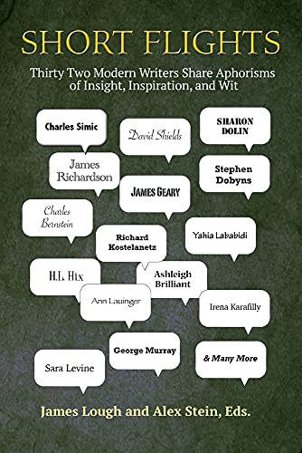 cover image Short Flights: Thirty-Two Modern Writers Share Aphorisms of Insight, Inspiration, and Wit