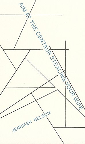 cover image Aim at the Centaur Stealing Your Wife