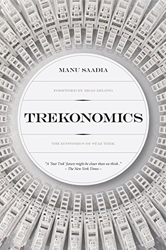 cover image Trekonomics: The Economics of ‘Star Trek’