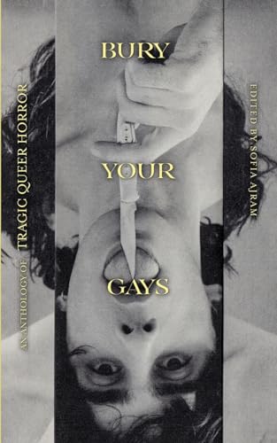cover image Bury Your Gays: An Anthology of Tragic Queer Horror
