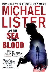 And the Sea Became Blood: A John Jordan Mystery Thriller