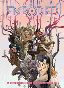 Embodied: An Intersectional Comics Poetry Anthology