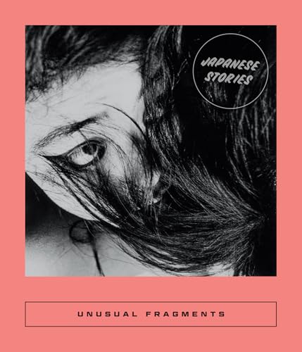 cover image Unusual Fragments: Japanese Stories