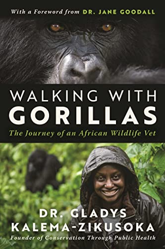 cover image Walking with Gorillas: The Journey of an African Wildlife Vet