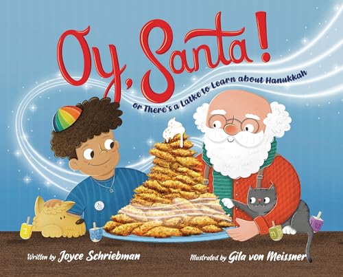 cover image Oy, Santa! Or, There’s a Latke to Learn about Hanukkah