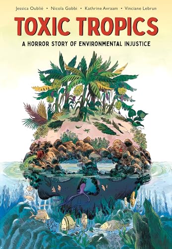 cover image Toxic Tropics: A Horror Story of Environmental Injustice