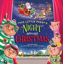 This Little Piggy’s Night Before Christmas