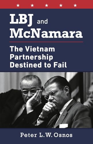 cover image LBJ and McNamara: The Vietnam Partnership Destined to Fail