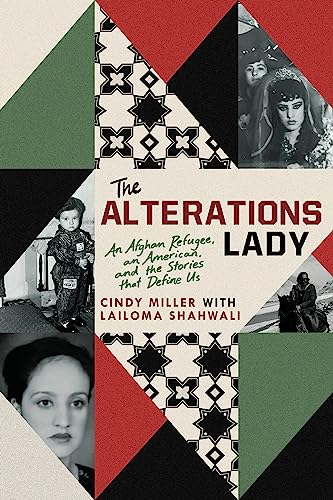 cover image The Alterations Lady: An Afghan Refugee, an American, and the Stories That Define Us