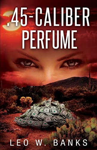 cover image .45-Caliber Perfume