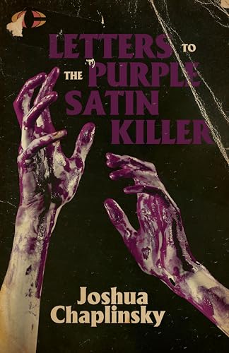 cover image Letters to the Purple Satin Killer