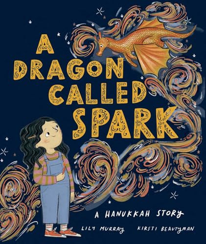 cover image A Dragon Called Spark: A Hanukkah Story