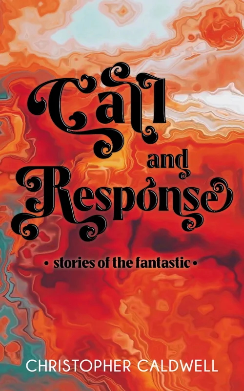 cover image Call and Response: Stories of the Fantastic