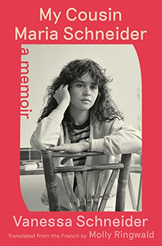 cover image My Cousin Maria Schneider: A Memoir