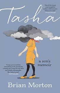 Tasha: A Son’s Memoir