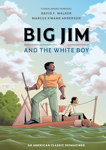 cover image Big Jim and the White Boy: An American Classic Reimagined