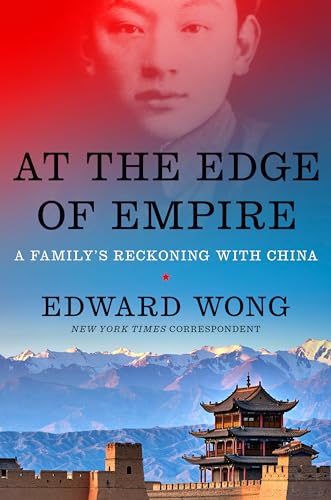 cover image At the Edge of Empire: A Family’s Reckoning with China