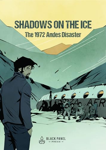 cover image Shadows on the Ice: The 1972 Andes Disaster